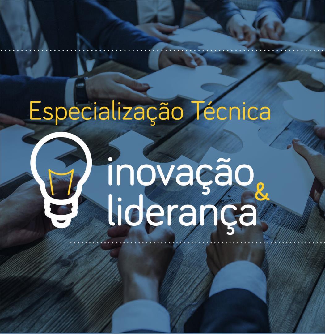 Especialização Técnica em Inovação e Liderança