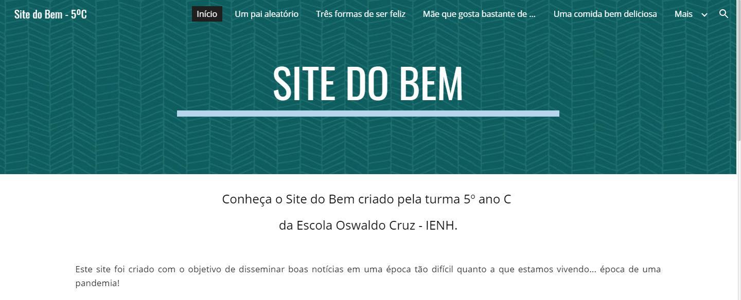Estudantes da Unidade Oswaldo Cruz criam “site do bem” para disseminar boas notícias Estudantes da Unidade Oswaldo Cruz criam “site do bem” para disseminar boas notícias