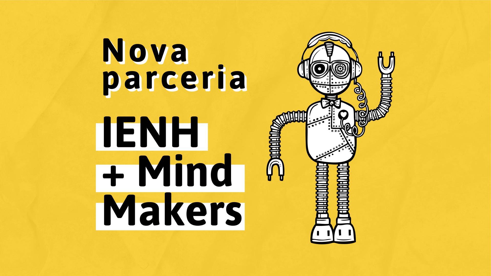 IENH firma parceira com a Mind Makers