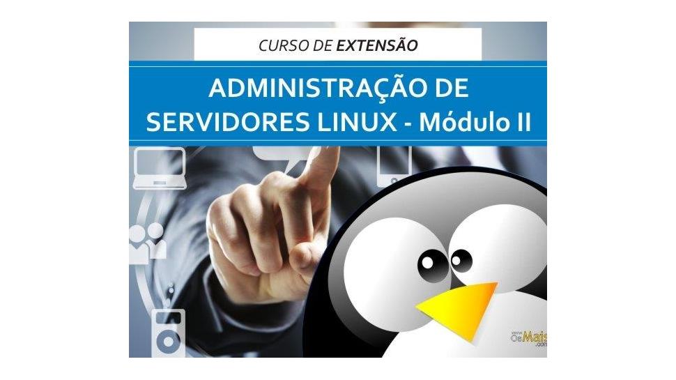 Faculdade IENH oferece Curso de Extensão em Administração de Servidores Linux – Módulo II