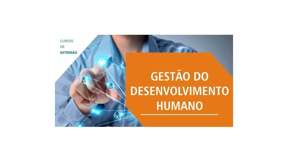 Gestão do Desenvolvimento Humano é tema de Curso de Extensão