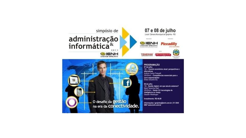 IENH promove Simpósio de Administração e Informática em Igrejinha IENH promove Simpósio de Administração e Informática em Igrejinha