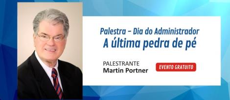 Dia do Administrador será comemorado com palestra do Médico Martin Portner na Faculdade IENH