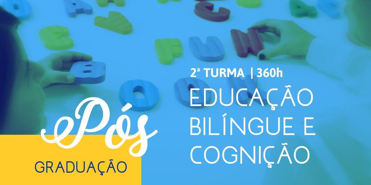 Educação Bilíngue e Cognição - 2ª Turma