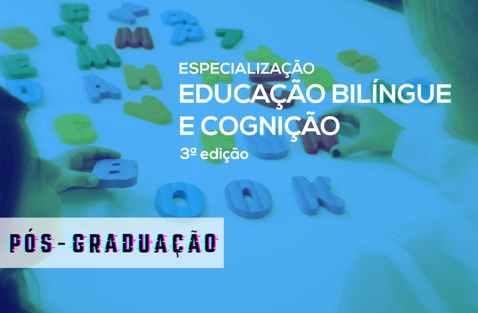 Especialização em Educação Bilíngue e Cognição - Novo Hamburgo - 3ª edição