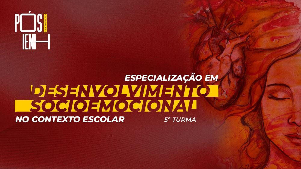 Especialização em Desenvolvimento Socioemocional no Contexto Educacional - Digital - 5ª edição