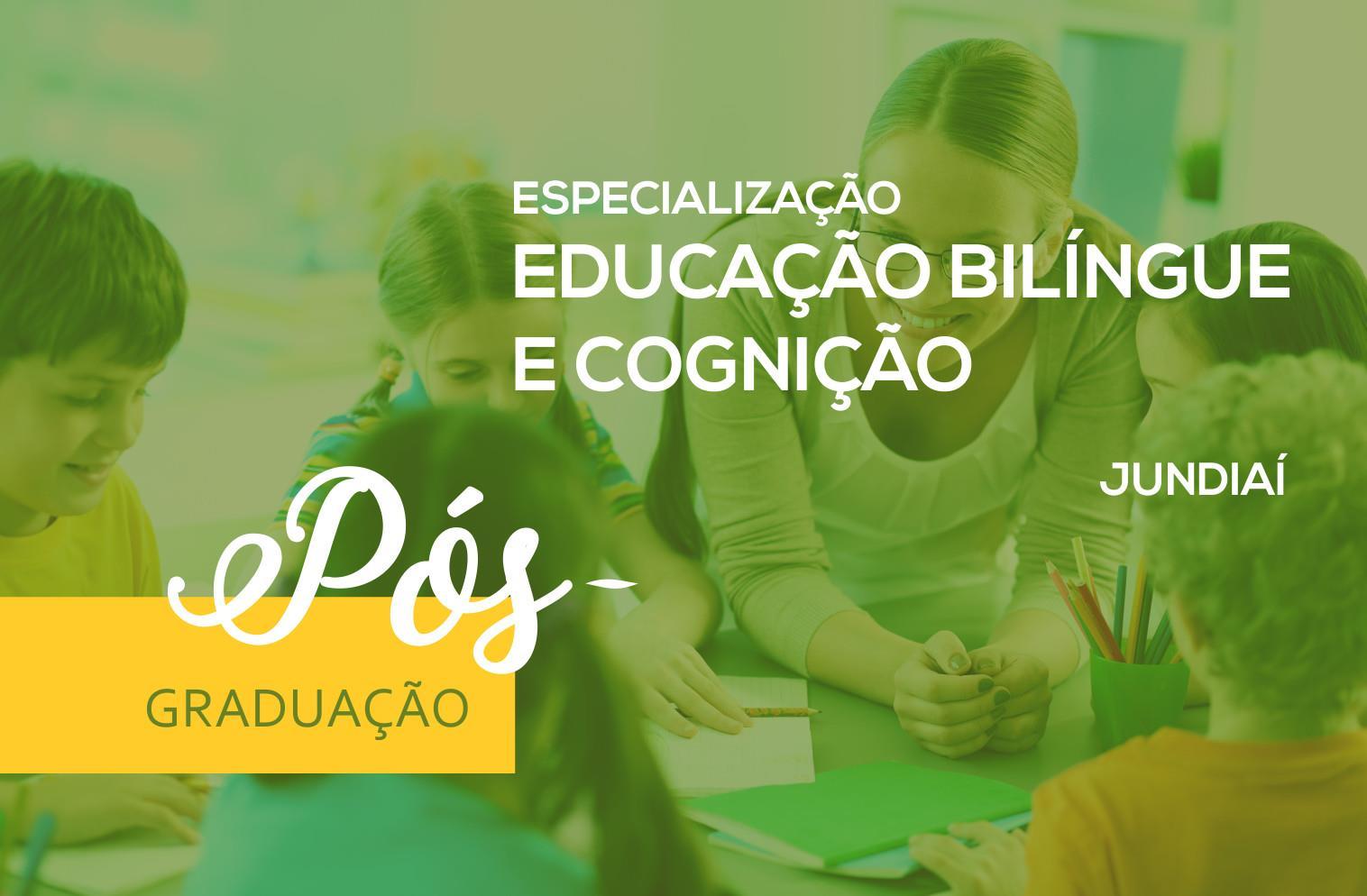 Especialização em Educação Bilíngue e Cognição -  Jundiaí