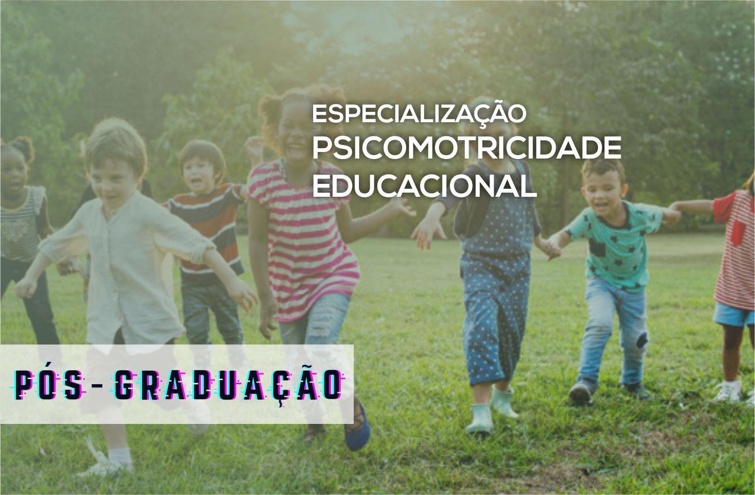 Especialização em Psicomotricidade Educacional