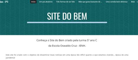 Estudantes da Unidade Oswaldo Cruz criam “site do bem” para disseminar boas notícias Estudantes da Unidade Oswaldo Cruz criam “site do bem” para disseminar boas notícias