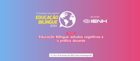 Faculdade IENH promove II Simpósio Internacional em Educação Bilíngue