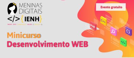 IENH promove curso de desenvolvimento WEB no Programa Meninas Digitais