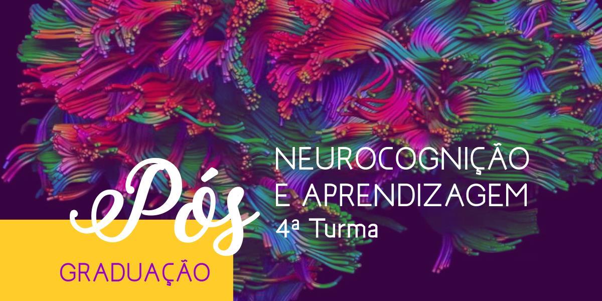 Neurocognição e Aprendizagem - 4ª Turma