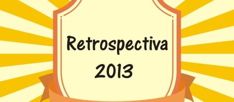 Retrospectiva 2013