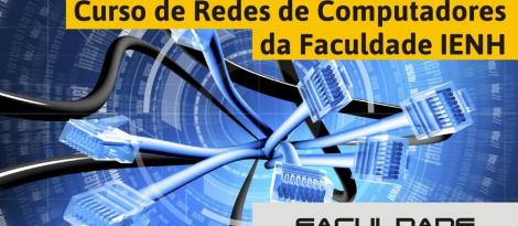 Curso de Redes de Computadores da Faculdade IENH é reconhecido pelo MEC