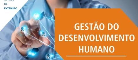 Gestão do Desenvolvimento Humano é tema de Curso de Extensão