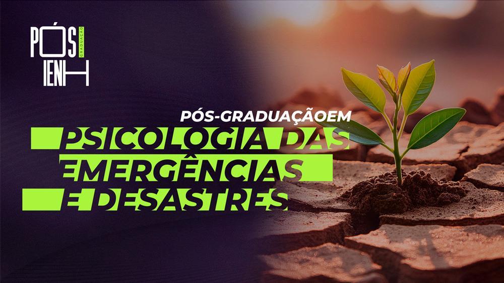 Pós-graduação em Psicologia das Emergências e Desastres