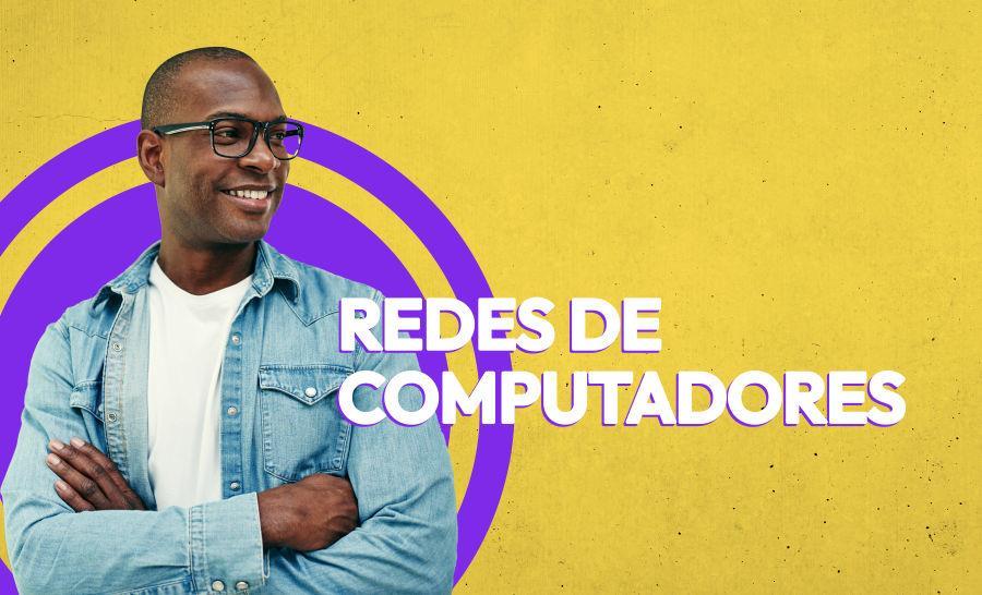 Redes de Computadores